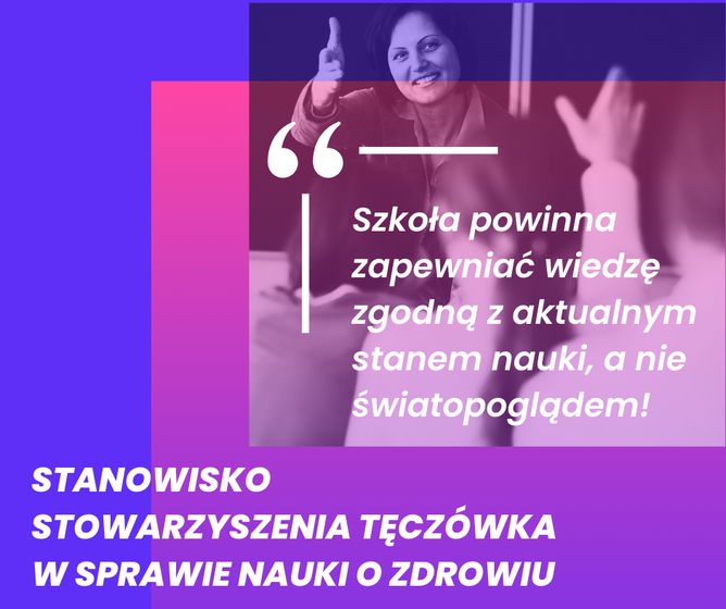 Stowarzyszenie Tęczówka apeluje do MEN o powrót do rozmów nad obowiązkowością nauki o zdrowiu [Stanowisko] 